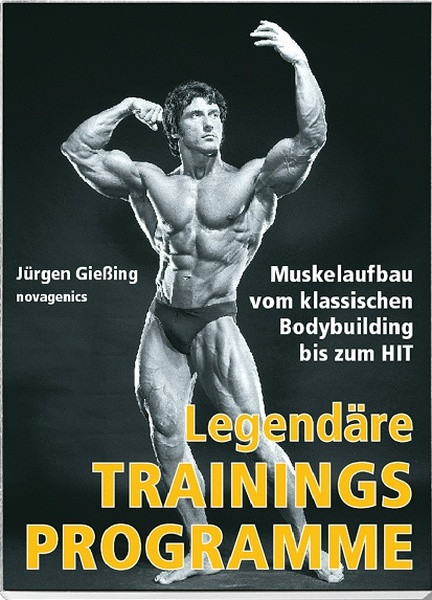 Legendäre Trainingsprogramme (Dr. Dr. Jürgen Gießing)